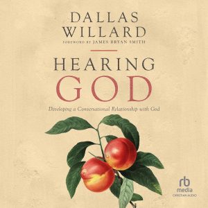 Hearing God Dallas Willard